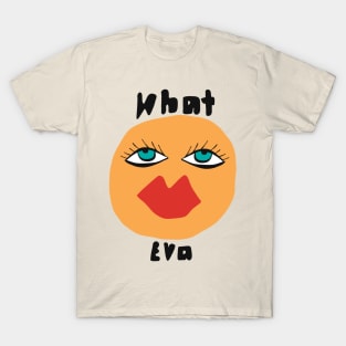 What Eva - antisocial orange T-Shirt